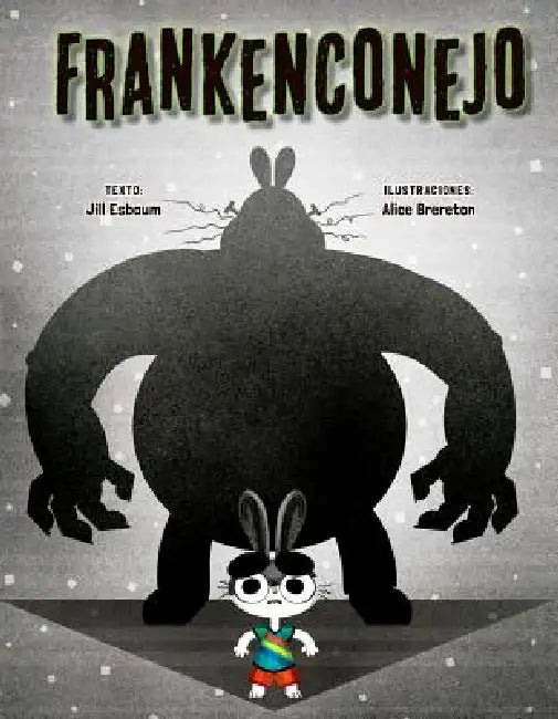 Frankenconejo by Jill Esbaum, Alice Brereton
