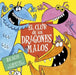 El Club de Los Dragones Malos by Beach