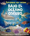 Bajo El Oceano Oscuro (Libro Con Linterna) by Julia Adams