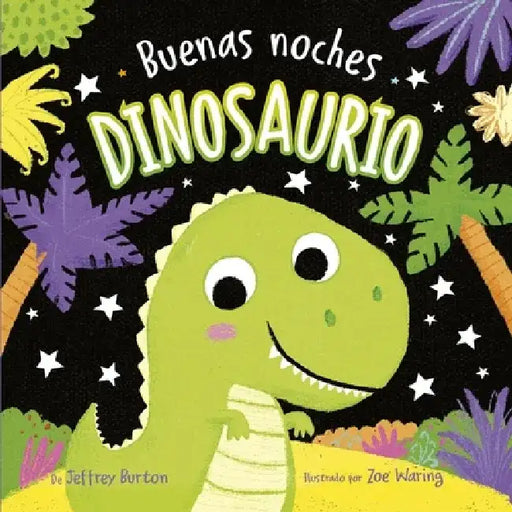 Buenas Noches, Dinosaurio by Jeffrey Burton