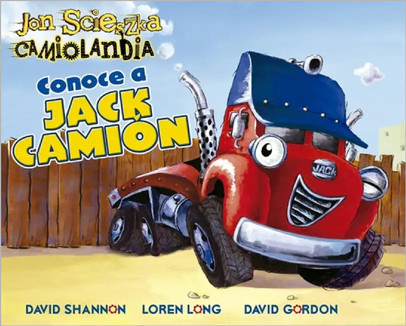 Conoce a Jack Camión by Scieszka, Jon
