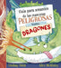 Guía Para Amantes de Las Mascotas Peligrosas. Versión Dragones by Lindsay Hirst