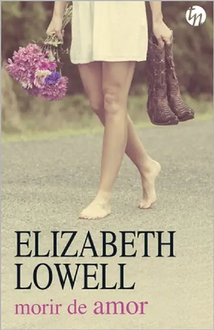 Morir de amor by Lowell, Elizabeth