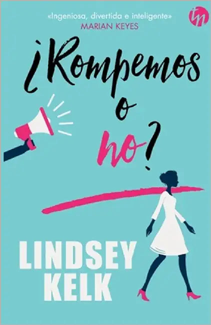 ¿Rompemos o no? by Kelk, Lindsey