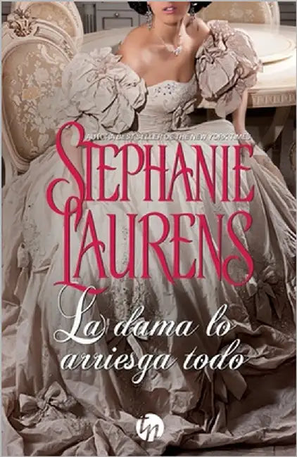 La dama lo arriesga todo by Laurens, Stephanie