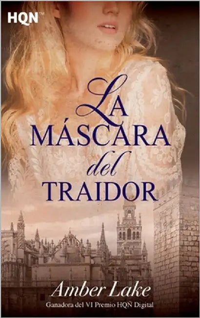 La máscara del traidor by Lake, Amber