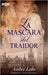 La máscara del traidor by Lake, Amber