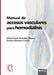Manual de accesos vasculares para hemodiálisis by Román Martínez Cercós