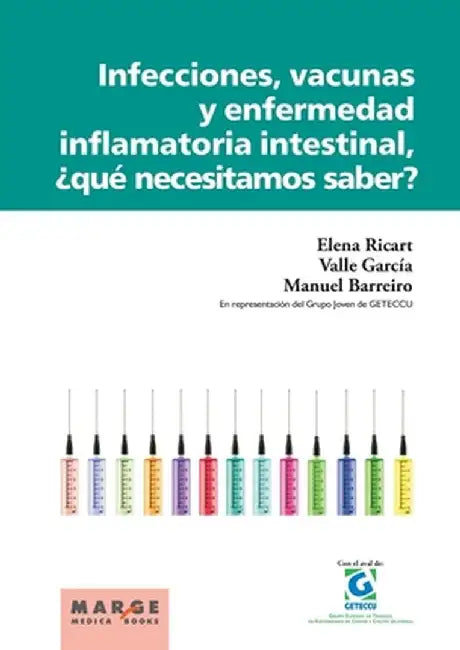 Infecciones, vacunas y enfermedad inflamatoria intestinal, ¿qué necesitamos saber? by Manuel Barreiro