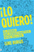 Lo Quiero! by Luke Burgis