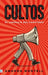 Cultos by Amanda Montell