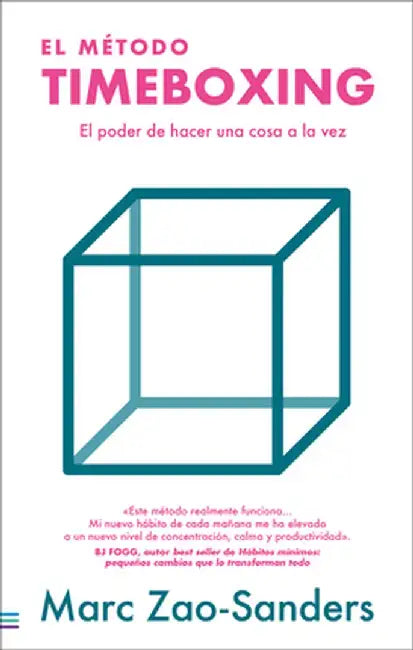 El Método Timeboxing by Marc Zao-Sanders