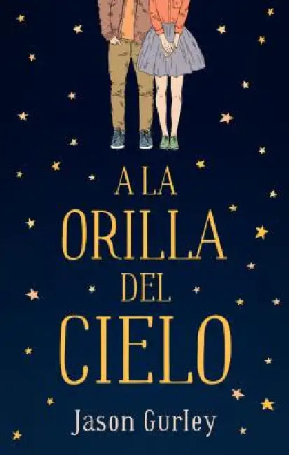 a la Orilla del Cielo by Jason Gurley