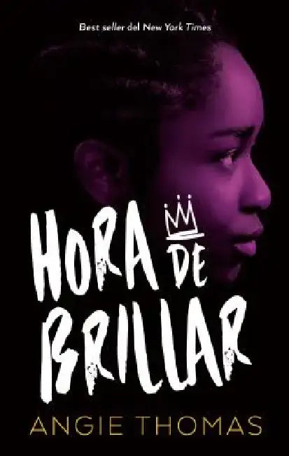 Hora de Brillar by Angie Thomas