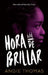 Hora de Brillar by Angie Thomas