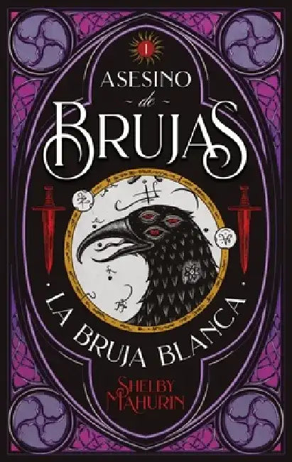 Asesino de Brujas - Vol. 1. La Bruja Blanca by Shelby Mahurin