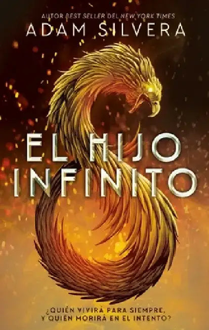 Hijo Infinito, El by Adam Silvera