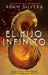 Hijo Infinito, El by Adam Silvera
