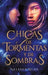 Chicas de Tormentas Y de Sombras. Chicas de Papel Y Fuego 2 by Natasha Ngan