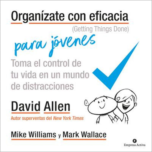 Organizate Con Eficacia Para Jovenes by David Allen