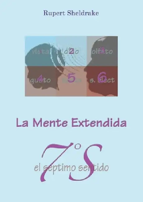El Séptimo Sentido by Rupert Sheldrake