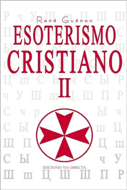 Esoterismo Cristiano II by Guénon, René