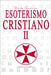 Esoterismo Cristiano II by Guénon, René