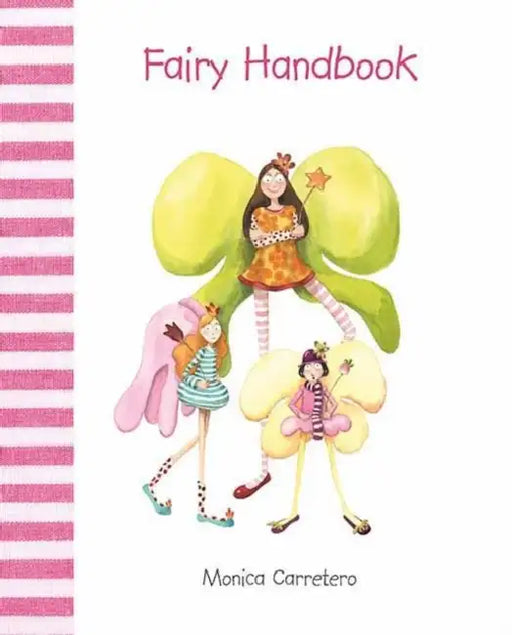 Fairy Handbook by Mónica Carretero, Mónica Carretero, Jon Brokenbrow