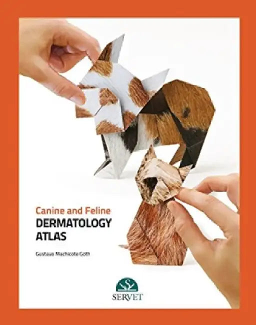 Canine and Feline Dermatology Atlas by Gustavo Machicote