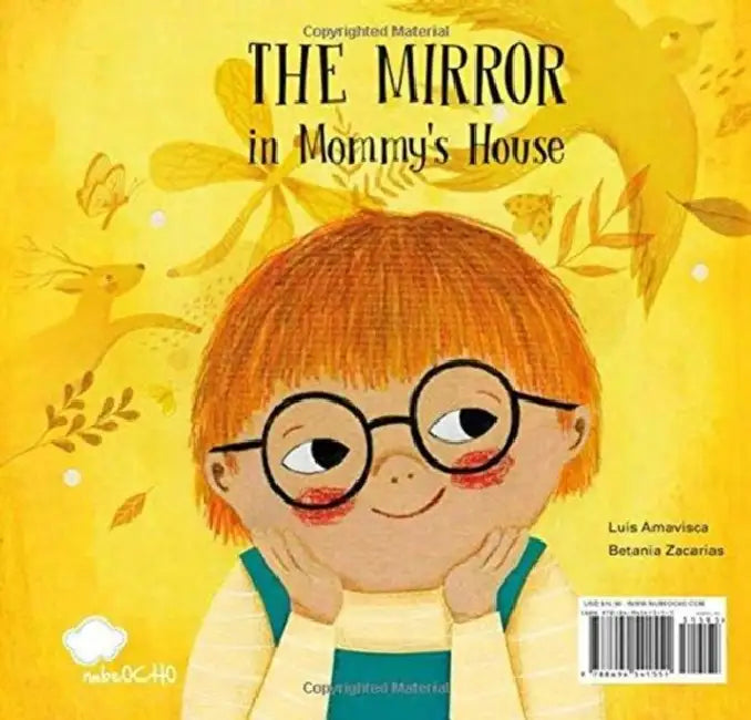 The Mirror in Mommy's House / The Mirror in Daddy´s House by Luis Amavisca, Betania Zacarias