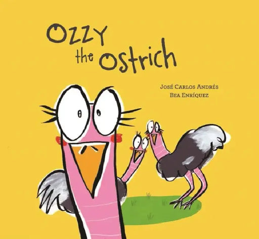 Ozzy the Ostrich by José Carlos Andrés, Bea Enríquez