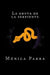La gruta de la serpiente by Manrique Cos, Lola Parra, Monica Parra