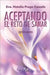 Aceptando el Reto de Sanar: Amazon by Prego Cancelo, Natalia