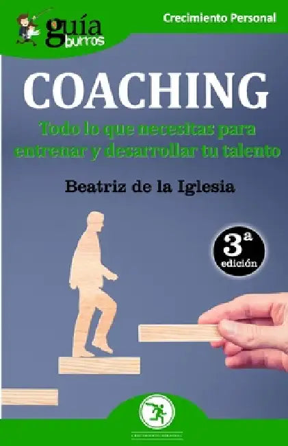 GuíaBurros Coaching: Todo lo que necesitas para entrenar y desarrollar tu talento by Beatriz De La Iglesia