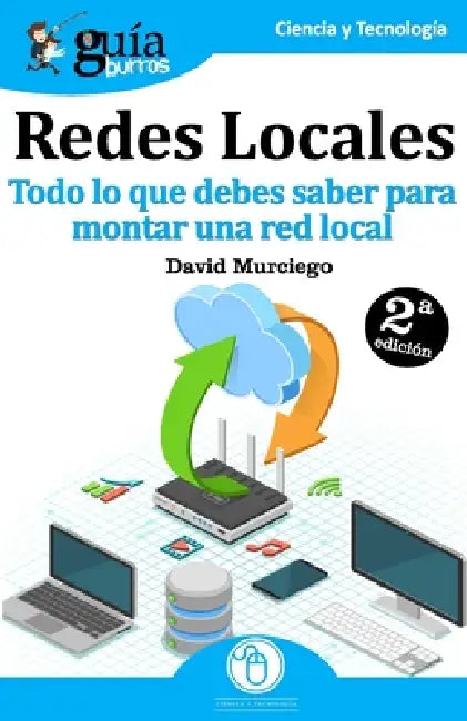 GuíaBurros Redes Locales: Todo lo que debes saber para montar una red local by David Murciego