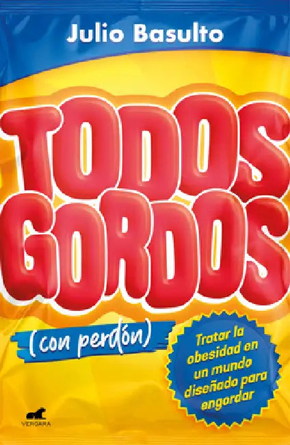 Todos Gordos (Con Perdã3n) / Everyone Fat(with My Apologies) by Julio Basulto