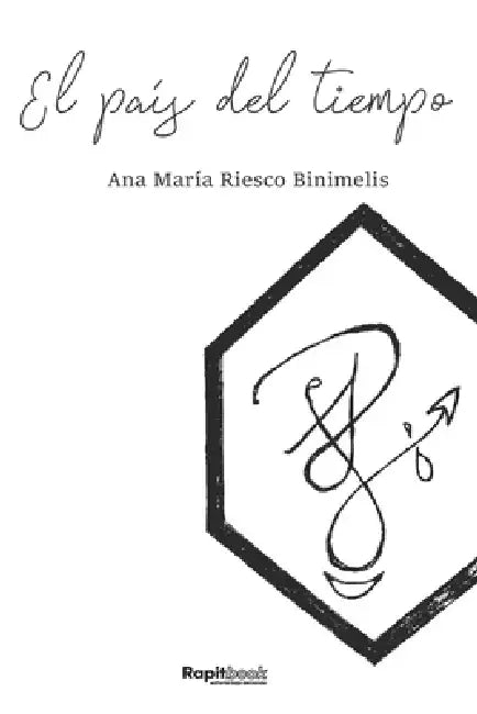 El país del tiempo by Paula Pérez Riesco, Ana María Riesco Binimelis