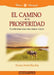 El camino de la prosperidad by Orison Swett Marden