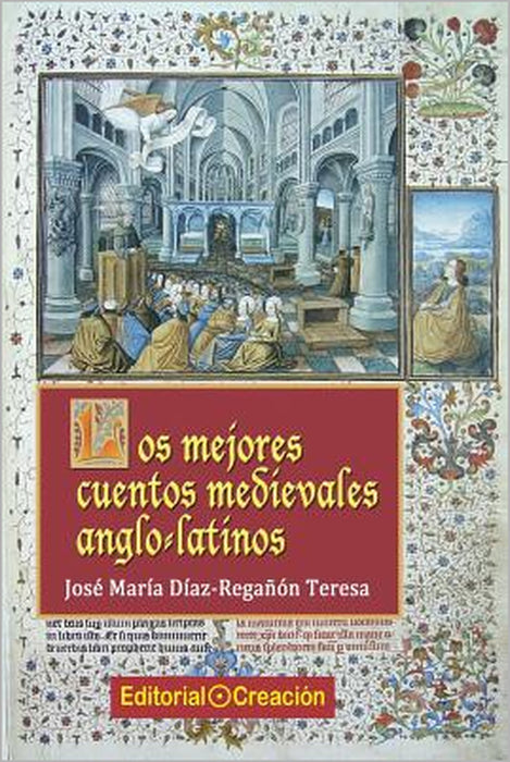 Los mejores cuentos medievales anglo-latinos by José María Diaz-Regañón Teresa