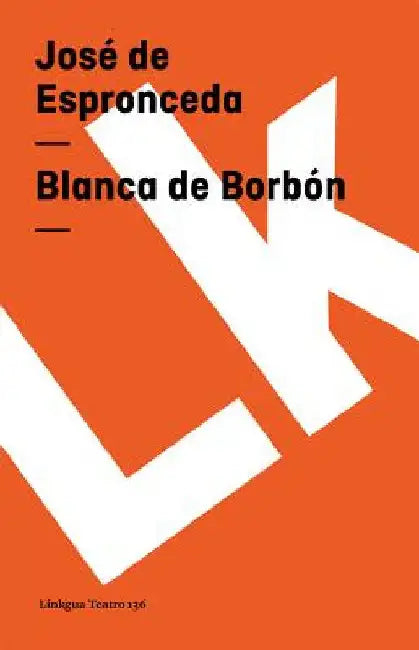 Blanca de Borbón by José de Espronceda