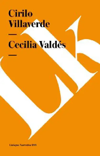 Cecilia Valdés by Cirilo Villaverde