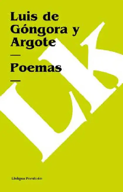 Poemas by Luis de Góngora Y. Argote