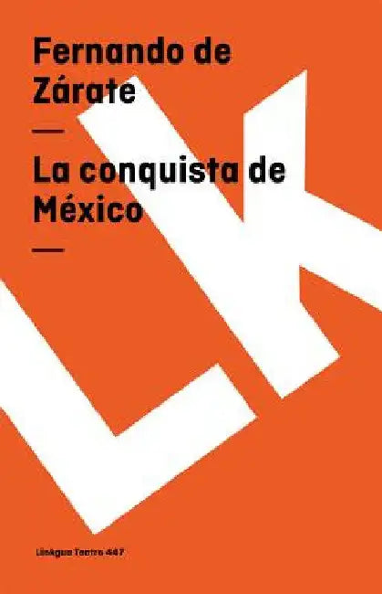 La conquista de México by Fernando de Zárate