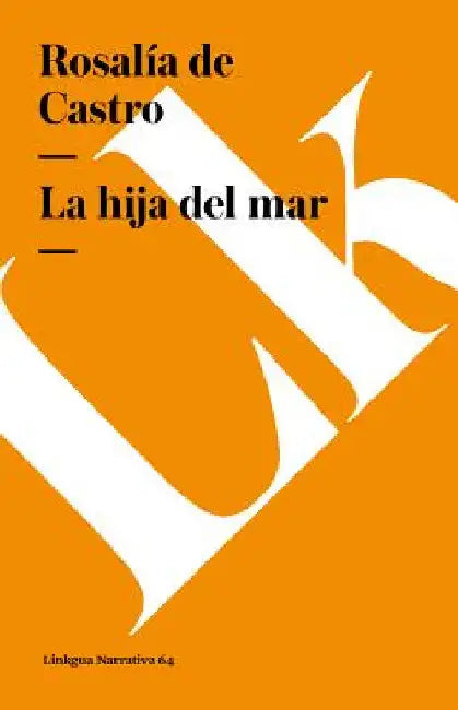 La hija del mar by Rosalía de Castro