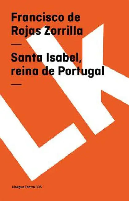 Santa Isabel, reina de Portugal by Francisco De Rojas Zorrilla