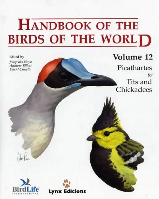 Handbook of the Birds of the World: Picathartes to Tits and Chickadees by Josep (EDT)/ Elliot, Andrew (EDT)/ Christie, David (EDT) Del Hoyo
