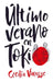 Ultimo Verano En Tokio by Cecilia Vinesse