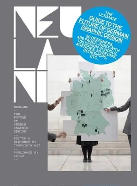 Neuland: The Future of German Graphic Design by Twopoints Net