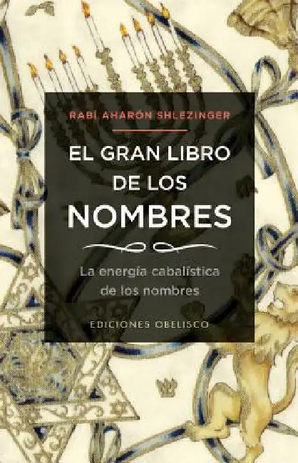 Gran Libro de Los Nombres, El by Aharon Shlezinger