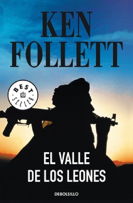 El Valle de Los Leones / Lie Down with Lions by Ken Follett